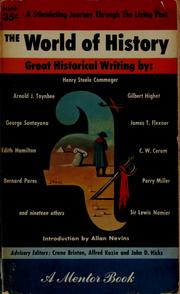 Cover of: The world of history.: [Great historical writings by Henry Steele Commager and others]