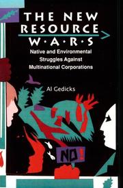 The new resource wars by Al Gedicks