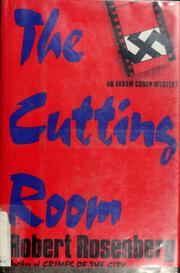 Cover of: The cutting room: an Avram Cohen mystery