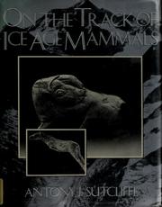Cover of: On the track of Ice Age mammals