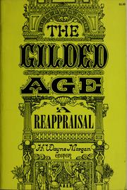 Cover of: The gilded age by H. Wayne Morgan