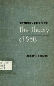 Cover of: Introduction to the theory of sets. by Josef Breuer
