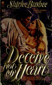Cover of: Deceive not my heart