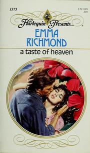 Cover of: A taste of heaven by Emma Richmond
