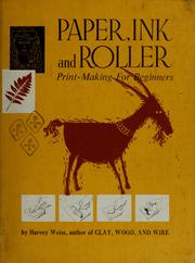Cover of: Paper, ink, and roller by Harvey Weiss