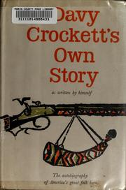 Davy Crockett's own story as written by himself by Davy Crockett