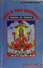 Cover of: Crux of Vedic astrology: timing of events
