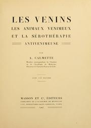 Cover of: Les venins: les animaux venimeux et la sérothérapie antivenimeuse