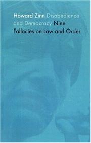 Cover of: Disobedience and democracy: nine fallacies of law and order