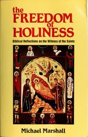 Cover of: The freedom of holiness: biblical reflections on the witness of the saints