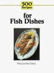 Cover of: 500 recipes for fish dishes by Marguerite Patten