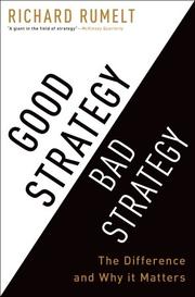 Good Strategy, Bad Strategy by Richard P. Rumelt