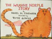 Cover of: The Wuggie Norple story by Daniel Manus Pinkwater