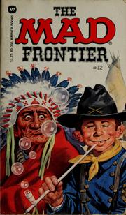 Cover of: William M. Gaines's the Mad frontier