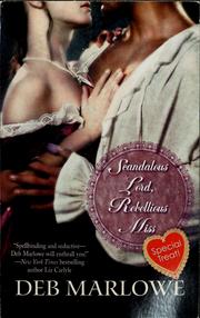Cover of: Scandalous Lord, Rebellious Miss by Deb Marlowe