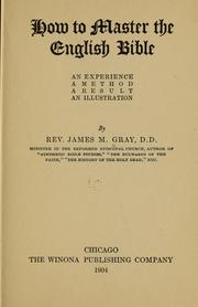 Cover of: How to master the English Bible by James M. Gray