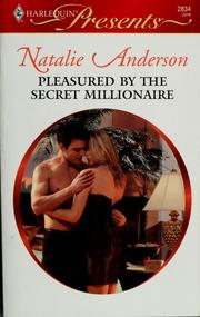 Cover of: Pleasured by the secret millionaire