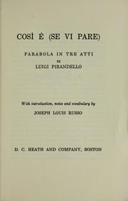 Cover of: Così è (se vi pare) parabola in tre atti di Luigi Pirandello