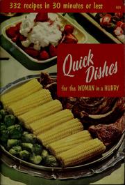 Cover of: Quick dishes for the woman in a hurry: [332 recipes in 30 minutes or less]