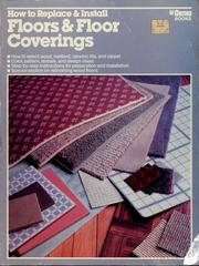 Cover of: How to replace & install floors & floor coverings