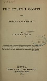 Cover of: The Fourth gospel: the heart of Christ