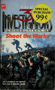 Cover of: Shoot the works by William McCay