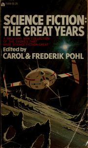 Cover of: Science fiction: the great years by Carol Pohl