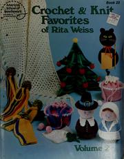 Cover of: Crochet & knit favorites of Rita Weiss