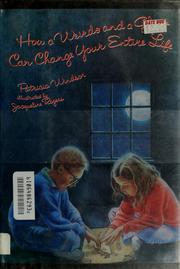Cover of: How a weirdo and a ghost can change your entire life by Patricia Windsor