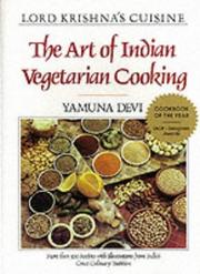 The art of Indian vegetarian cooking by Yamuna Devi
