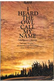 Cover of: I Heard The Owl Call My Name by 