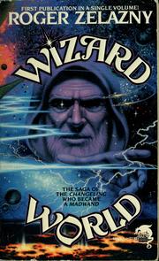 Cover of: Wizard world by Roger Zelazny