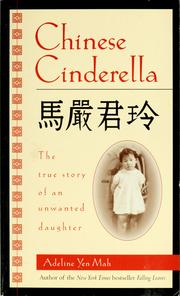 Cover of: Chinese Cinderella: the true story of an unwanted daughter