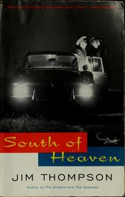 Cover of: South of heaven by Jim Thompson