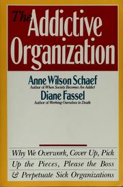 Cover of: The addictive organization