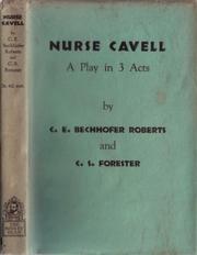 Nurse Cavell by C. E. Bechhofer Roberts
