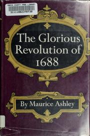 Cover of: The Glorious Revolution of 1688