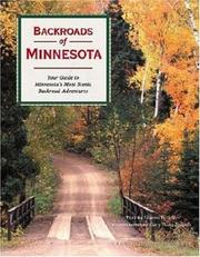Cover of: Backroads of Minnesota: your guide to Minnesota's most scenic backroad adventures