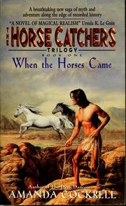 Cover of: When the horses came by Amanda Cockrell