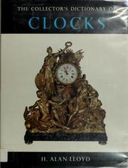 Cover of: The collector's dictionary of clocks