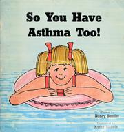 Cover of: So you have asthma too!