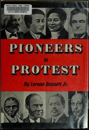 Pioneers in protest by Lerone Bennett