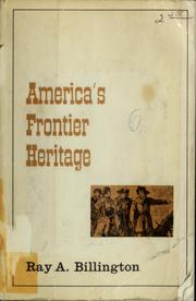 Cover of: America's frontier heritage. by Ray Allen Billington
