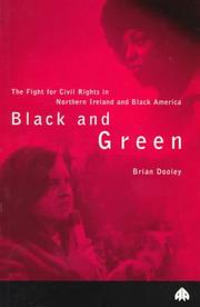Cover of: Black and Green: The Fight for Civil Rights in Northern Ireland and Black America