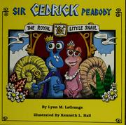 Cover of: Sir Cedric Peabody, the royal little snail