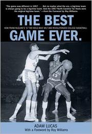 Cover of: The best game ever: how Frank Mcguire's '57 Tar Heels beat Wilt and revolutionized college basketball