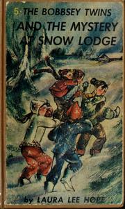 Cover of: The Bobbsey twins and the mystery at Snow Lodge.