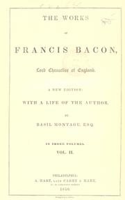 Cover of: The  works of Francis Bacon, Lord Chancellor of England by Francis Bacon