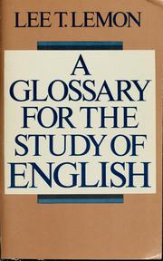 Cover of: A glossary for the study of English by Lee T. Lemon