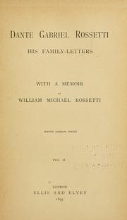 Cover of: Dante Gabriel Rossetti: his family-letters